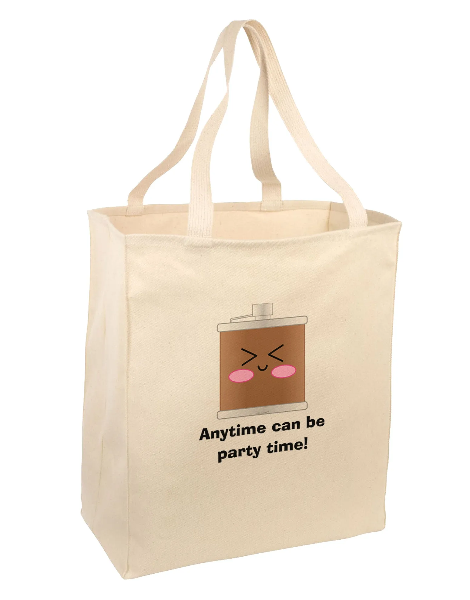 Anytime can be party time Large Grocery Tote Bag