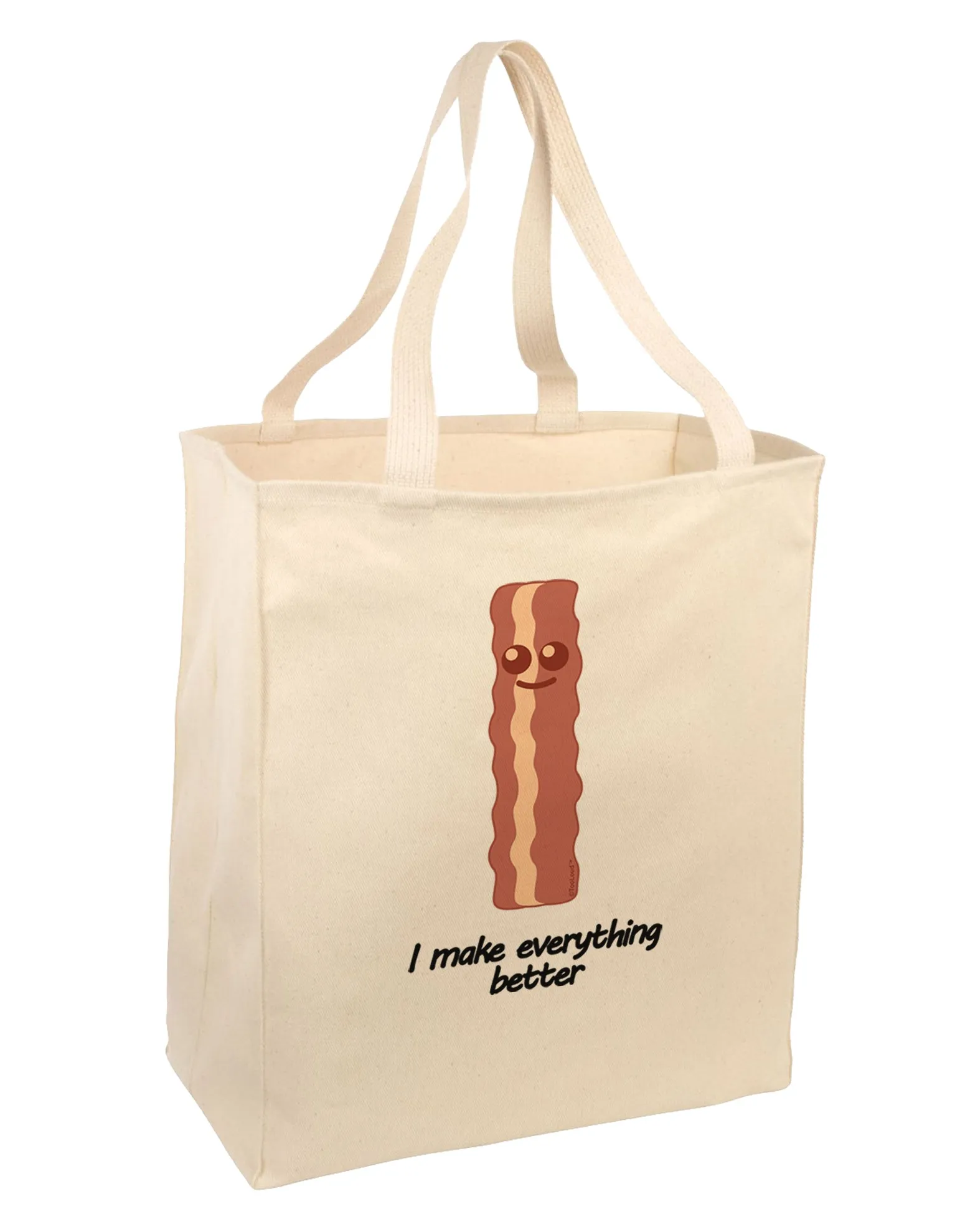 Bacon - I Make Everything Better Large Grocery Tote Bag